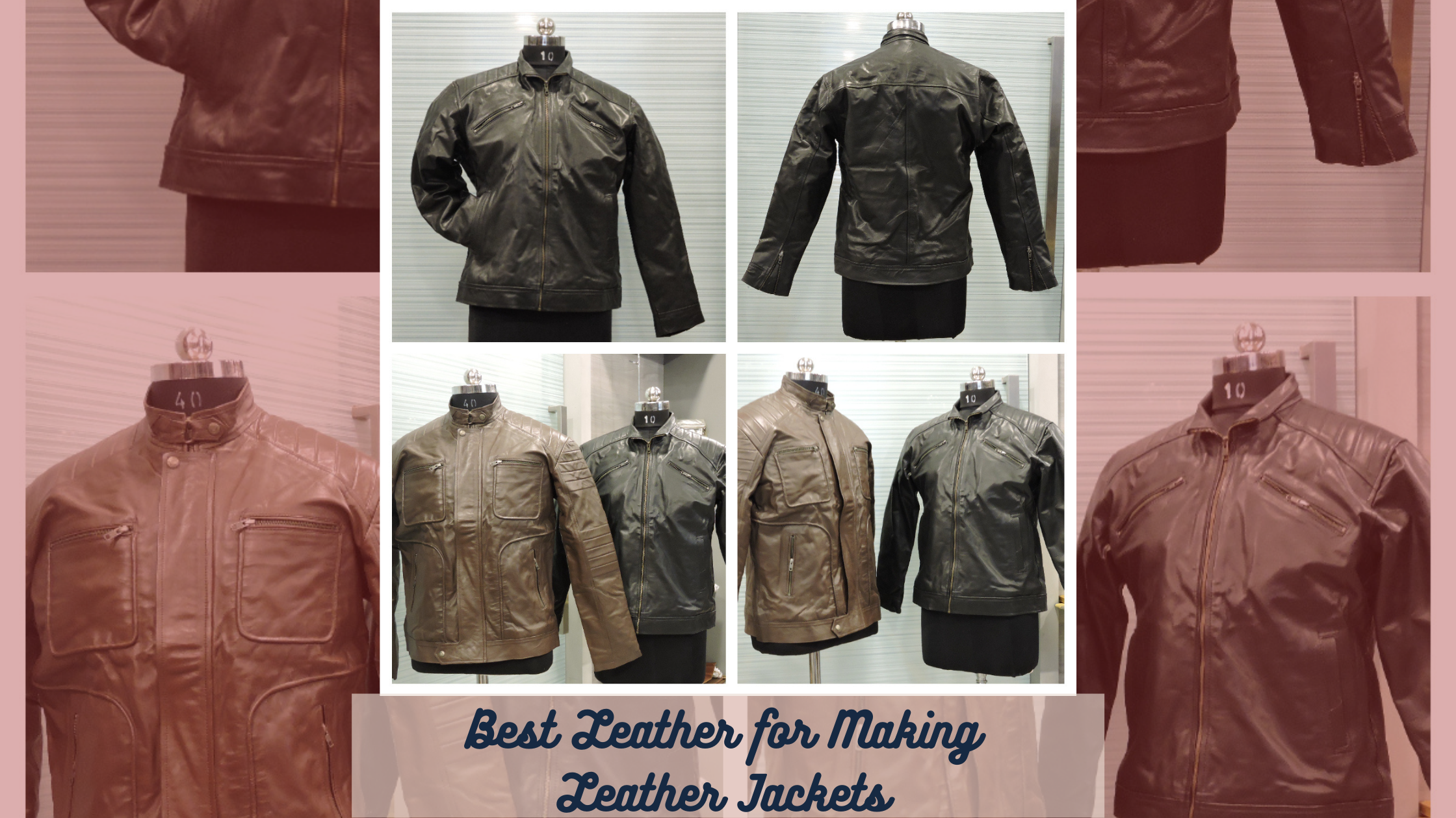 Best Leather for Leather Jackets - Handicraft Villa